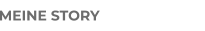 MEINE STORY